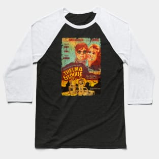 THELMA AND LOUISE MOVIE Baseball T-Shirt